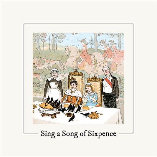 Sing a Song of Sixpence